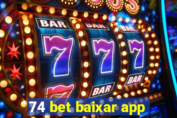 74 bet baixar app